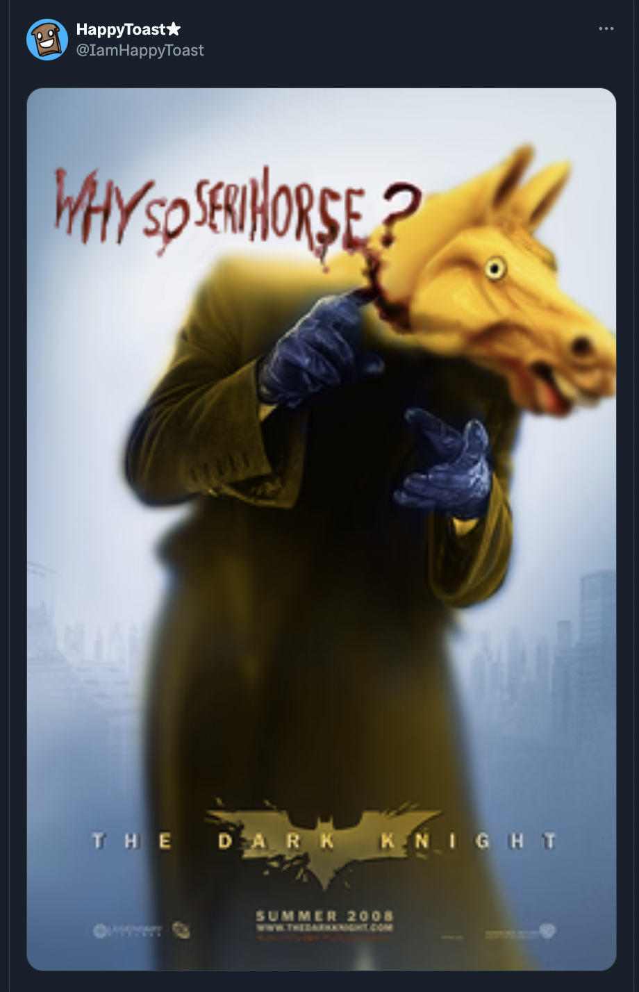 best modern movie posters - HappyToast Why So Serihorse? The Dark Knight Summer 2008